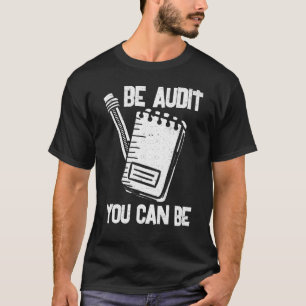 あなたが-おもしろいな説明CPAの記述の場合もある監査があって下さい Tシャツ