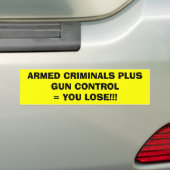 あなたが!失う銃CONTROL=と武装した犯罪者!! バンパーステッカー (車上)