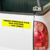 あなたが!失う銃CONTROL=と武装した犯罪者!! バンパーステッカー (トラック上)