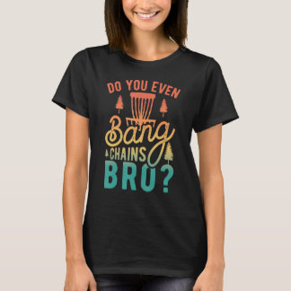 あなたさえバンチェインBroレトロディスクゴルフ Tシャツ