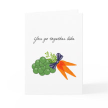 あなたたちはぴったりなのね。まるで豆とニンジンみたいに