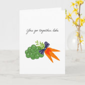 あなたたちはぴったりなのね。まるで豆とニンジンみたいに カード (黄色い花)