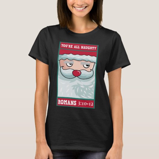 あなたたちはみんな悪い子 ローマ風 おもしろサンタ ビブリークリスマス Tシャツ (正面)