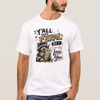 あなたたちアライグマは野生児だったけど、密かに愛してる アライグマ アイスコーヒー Tシャツ
