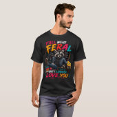あなたたちアライグマは野生派だったけど、密かに愛してる Tシャツ (正面フル)