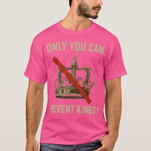 あなただけが王様の災難を防げる Tシャツ (正面)