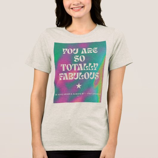 あなたって本当に素敵ね Tシャツ (正面)