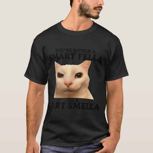 あなたって賢いかオナラ好きかのどっちかだね Tシャツ (正面)