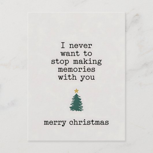 あなたと一緒に思い出を作るのを決して止めたくないクリスマス ポストカード (正面)