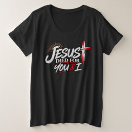 あなたと私のためにイエスは死んでくれた プラスサイズTシャツ