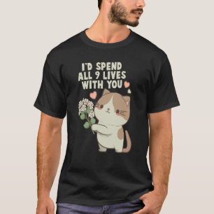 あなたと9つの命を過ごしたいかわいい猫 Tシャツ