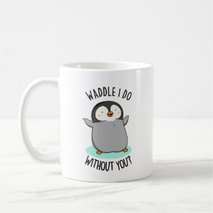 あなたなしでどうやって歩くのかな おもしろいペンギンのだじゃれ コーヒーマグカップ