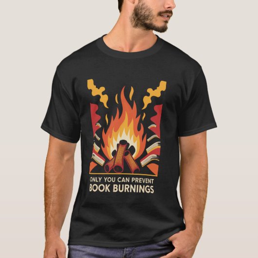 あなたにしか本の焼却を防ぐことはできません Tシャツ (正面)