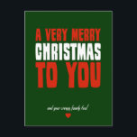 あなたにとってとても愉快なクリスマス シーズンポストカード<br><div class="desc">時には、どんなに愛しても、家族は外に出風変わりて行く。このクリスマスカードは彼らのためだ。あなた方にとって聖降誕祭はとても愉快で、あなた方の不気味な家族も！</div>