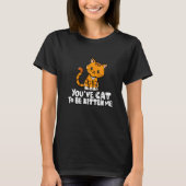 あなたには子猫でいさせてかわいい猫猫猫オーナー Tシャツ (正面)