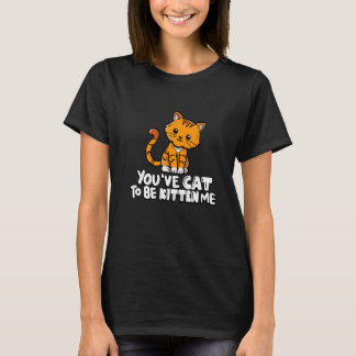 あなたには子猫でいさせてかわいい猫猫猫オーナー Tシャツ