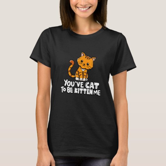あなたには子猫でいさせてかわいい猫猫猫オーナー Tシャツ (正面)
