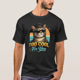 あなたには格好良すぎる猫Tシャツ – おもしろかっこいいサングラスの猫 Tシャツ