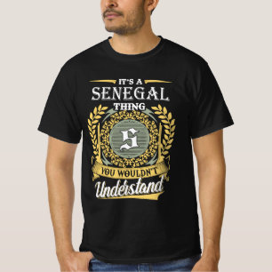 あなたには理解できないセネガルなもの Tシャツ