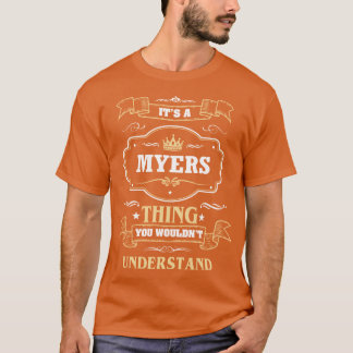 あなたには理解できないマイヤーズのもの マイヤーズの名前 Tシャツ