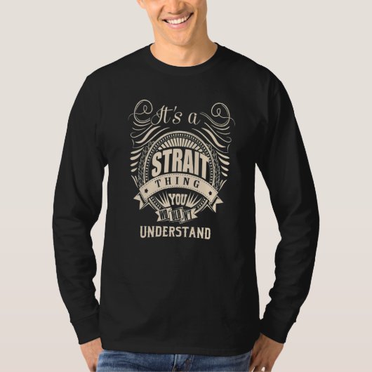 あなたには理解できないSTRAITなこと Tシャツ (正面)