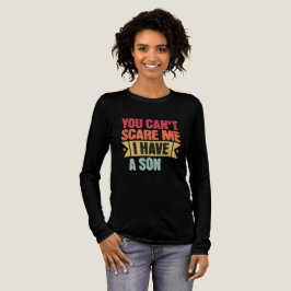 あなたには私を怖がらせることはできません。私は息子がいるから トライブレンドTシャツ