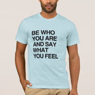 あなたによってがある感じるものを言うためにあればWHOが Tシャツ