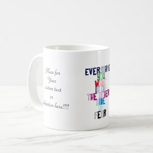 あなたによってがほしいすべては恐れの反対側にあります コーヒーマグカップ (正面左)