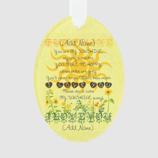 あなたによってが私の日光である名前を加えて下さい オーナメント (正面)