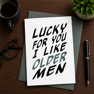 あなたにラッキーなことに私のタイプは年上の男性 誕生日おめでとう かっこいい男性へ シーズンカード