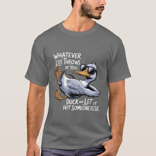 あなたに何が起ころうとも　面白い+サイコなアヒル Tシャツ (正面)