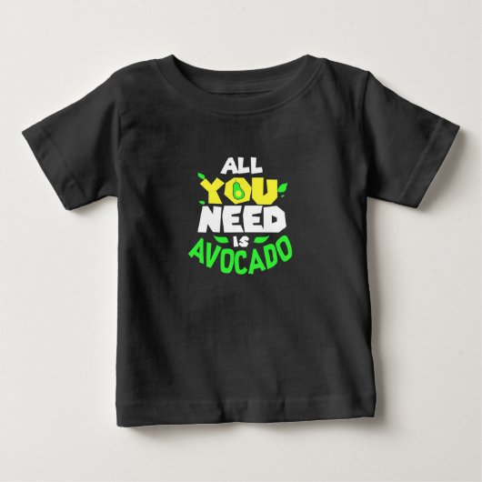 あなたに必要なのはアボカドだけ ベビーTシャツ (正面)