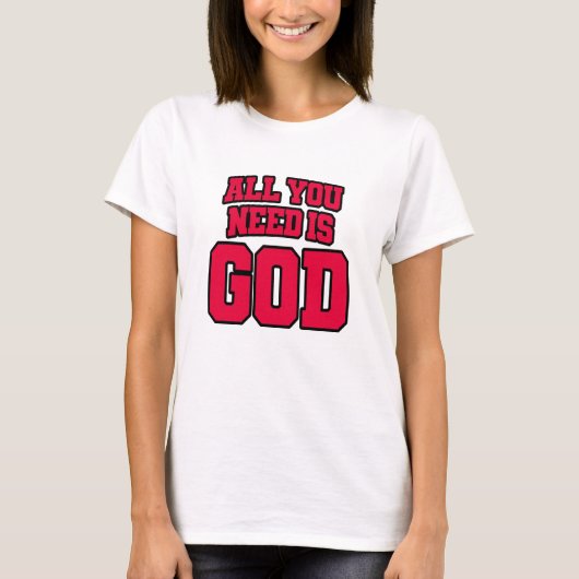 あなたに必要なのは神だけ Tシャツ (正面)