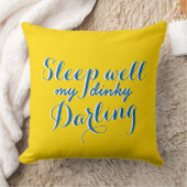 あなたのおもしろいことわざ:よく眠る私の暗いダーリング クッション (ブランケット)