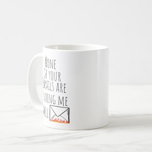 あなたのおもしろいメールはどれも私を見つけていない コーヒーマグカップ (正面左)