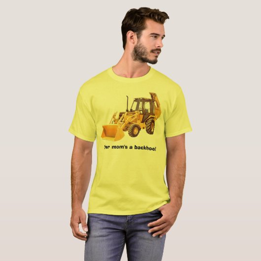 あなたのお母さんのバックホウ! Tシャツ (正面フル)