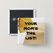 あなたのお母さんのリスト! 缶バッジ (正面&裏面)