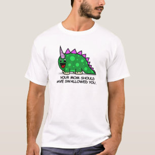 あなたのお母さんは飲み込むべきですか。 Tシャツ