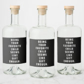 あなたのお気に入りの子供は十分なギフトのように見える( リキュールボトルラベル (ボトル)