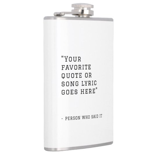 あなたのお気に入りの引用文または歌の歌詞 – カスタムウィスキー フラスク (右)