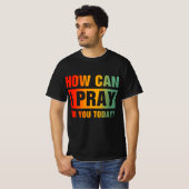 あなたのためにお祈りできますか Tシャツ (正面フル)