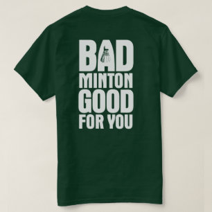 あなたのためによいバドミントン暗闇 Tシャツ