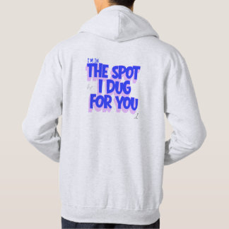 あなたのために掘った場所Tシャツ パーカ