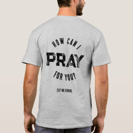 あなたのために祈ることができますか キリスト教徒のための祈りの戦士 Tシャツ