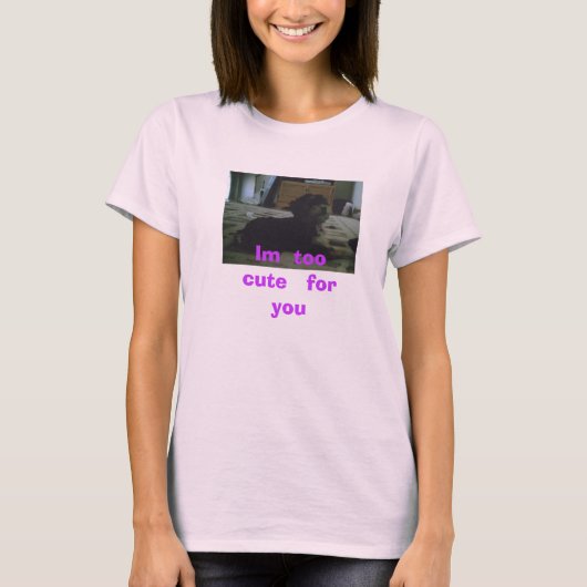 あなたのために かわいい Im 余りに Tシャツ (正面)