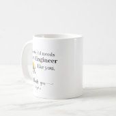 あなたのようなエンジニアが世界に必要です オリジナル コーヒーマグカップ (正面左)