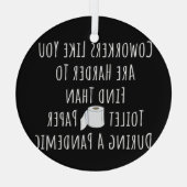 あなたのような同僚のコピーは～より見つけにくい ガラスオーナメント (裏面)