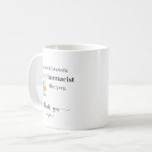 あなたのような薬剤師が世界に必要 Custom コーヒーマグカップ (正面左)