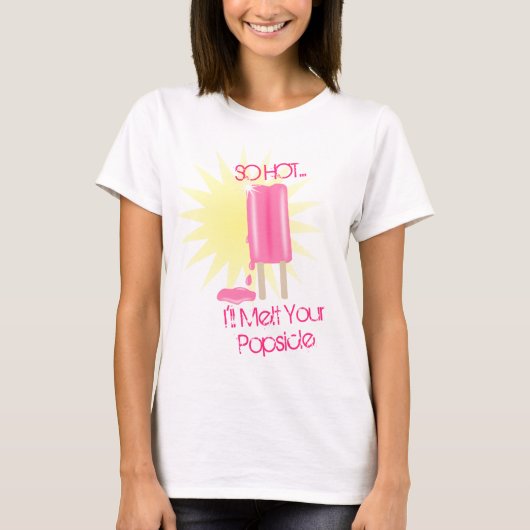 あなたのアイスキャンデーを溶かして下さい Tシャツ (正面)