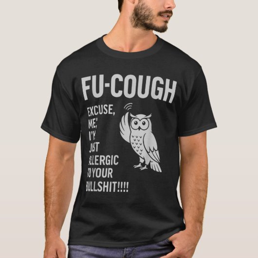 あなたのウソにアレルギー フクロウ サルカスティック Tシャツ (正面)